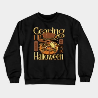 Gearing up for Halloween Crewneck Sweatshirt